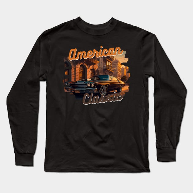 American Classic Car Inspired by the Chevy Chevelle Long Sleeve T-Shirt by TheArtfulAllie